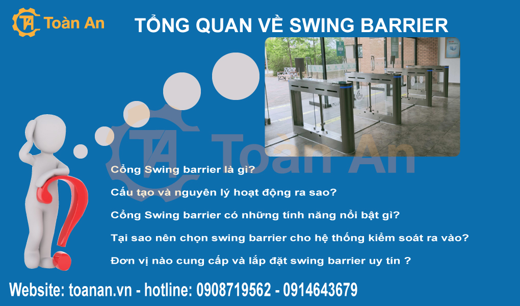 Những câu hỏi xoay quanh về cổng swing barrier